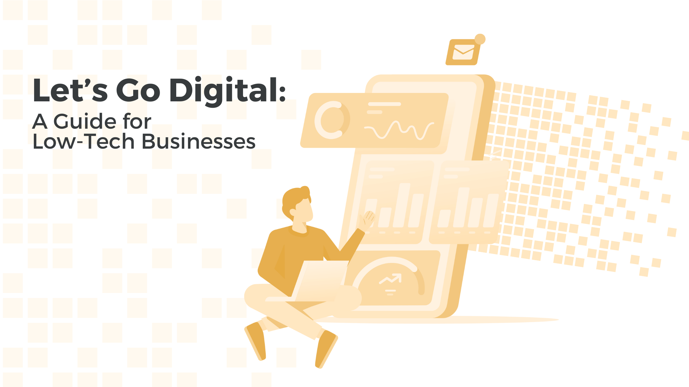 Let’s Go Digital: A Guide for Low-Tech Businesses